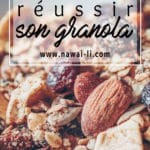 comment réussir son granola