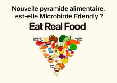 Nouvelle pyramide alimentaire américaine : ce qui change et mon regard Microbiote Friendly